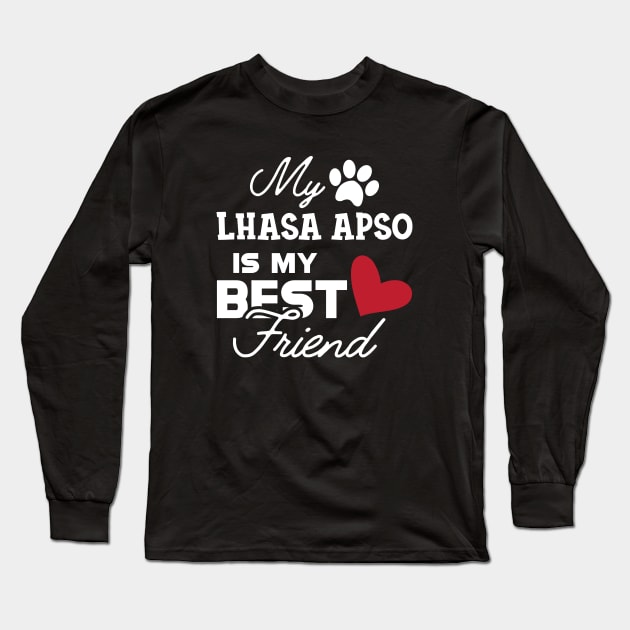 Lhasa Apso Dog - My Lhaso apso is my best friend Long Sleeve T-Shirt by KC Happy Shop